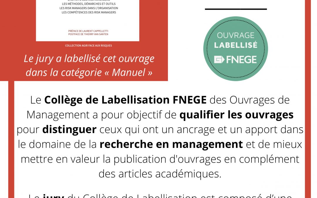 Belle reconnaissance d’un travail de qualité :le label FNEGE décerné à l’ouvrage sur la Fonction de Risk Manager de Caroline Aubry